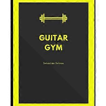Guitar Gym: Manuale di esercizi per velocità, precisione e indipendenza delle dita