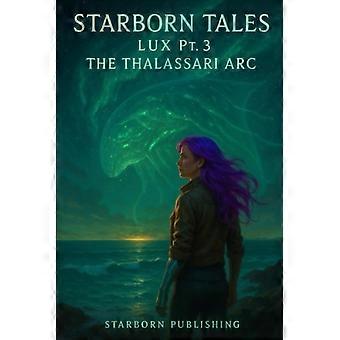 Starborn Tales Lux Deel 3