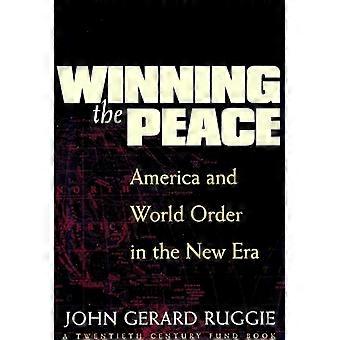 Winning the Peace America and World Order in the New Era