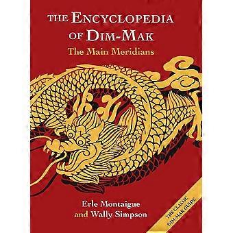 The Encyclopedia Of Dim-mak The Main Meridians - Erle Montaigue - Hardcover - en Book