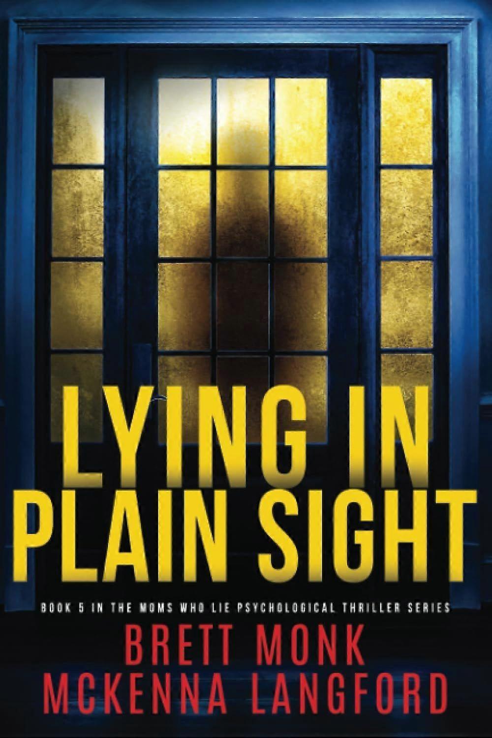 Lying in plain sight