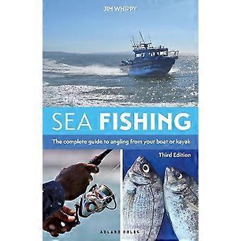 Sea Fishing 3rd Edition - Jim Whippy