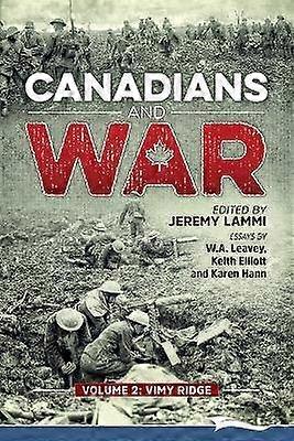 Canadians and War Volume 2