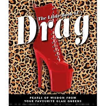 The Little Book of Drag