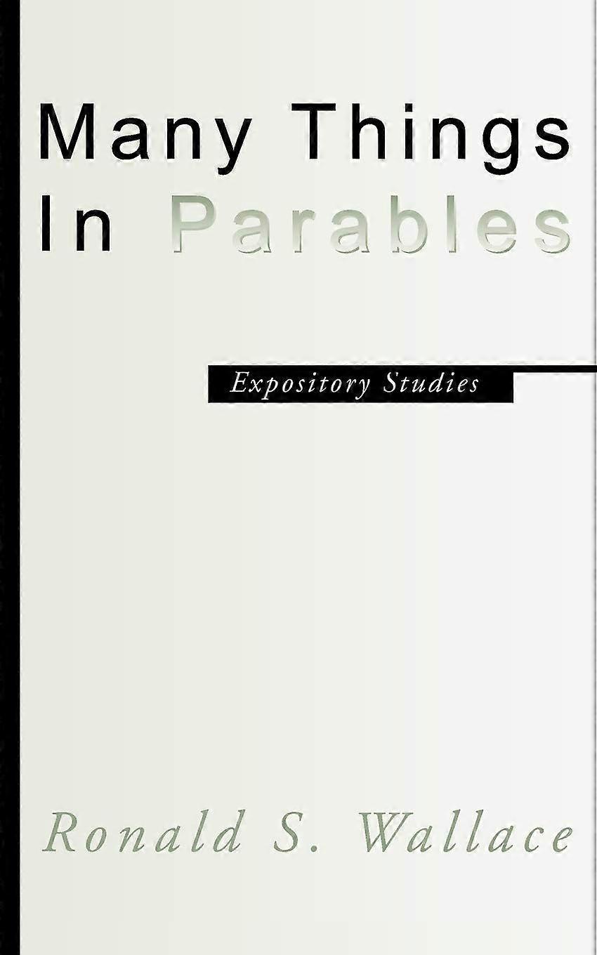 Many things in parables expository studies