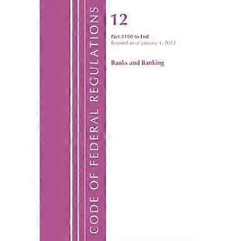 Code Of Federal Regulations Title 12 Banks And Banking 1100-end Revised As - Office of the Federal Register - Paperback - en Book