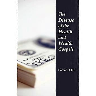 The Disease Of The Health & Wealth Gospels - Fee, Gordon, D - Paperback - en Book