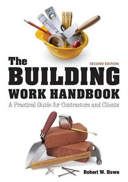 Building Work Handbook The Second Edition by B Howe Paperback Book