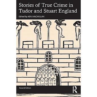 Stories Of True Crime In Tudor And Stuart England - Taylor & Francis Ltd