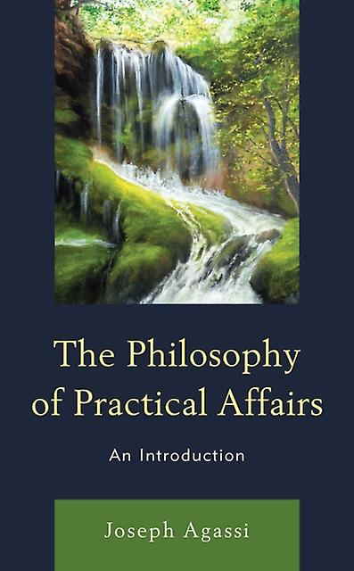 The Philosophy Of Practical Affairs by Joseph Agassi Paperback Book