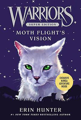 Warriors Super Edition Moth Flights Vision by Erin Hunter Paperback
