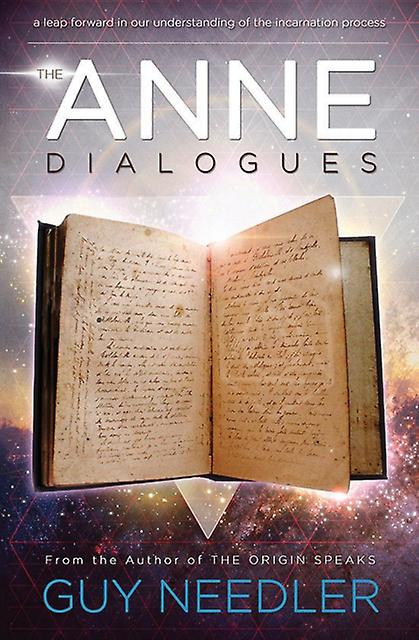 The Anne Dialogues by Guy Steven Needler Paperback