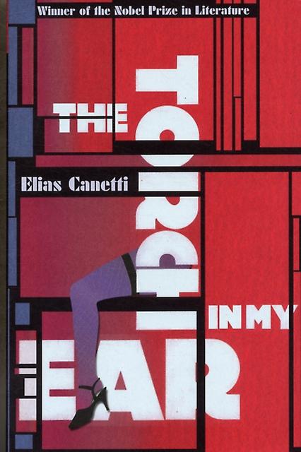 The Torch In My Ear by Elias Canetti Paperback Book