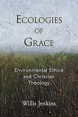 Ecologies of Grace