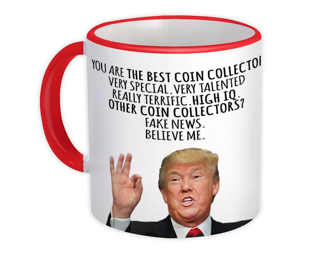 Tasse cadeau: COIN COLLECTOR Funny Trump Best