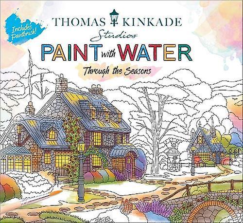 Thomas Kinkade Paint With Water by Editors of Thunder Bay Press Paperback