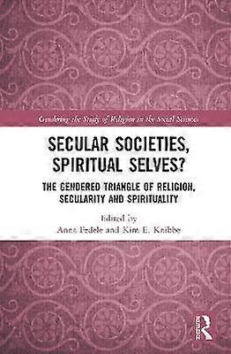 Secular Societies Spiritual Selves?