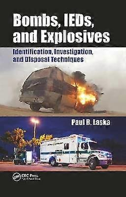 Bombs IEDs and Explosives