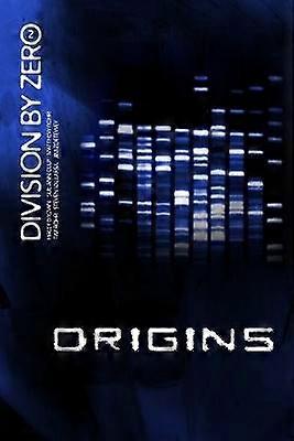 Division par zéro : 2 (Origines)