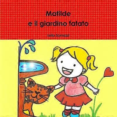 Matilde e Il Giardino Fatato