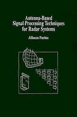 Antenna-Based Signal Processing Techniques for Radar Systems