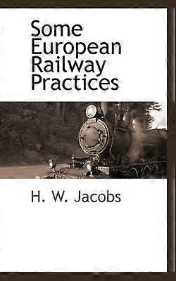 Some European Railway Practices