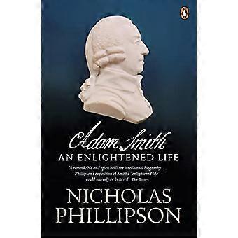 Adam Smith An Enlightened Life