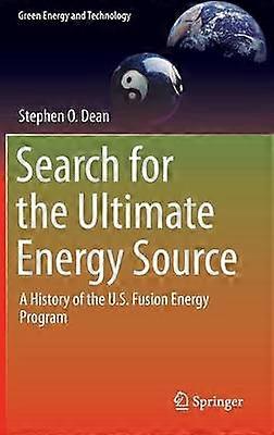 Search for the Ultimate Energy Source