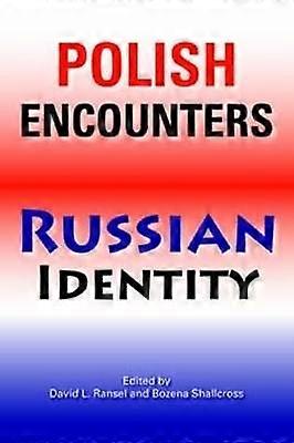 Polish Encounters Russian Identity
