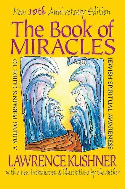 The Book Of Miracles by Rabbi Lawrence Kushner Paperback