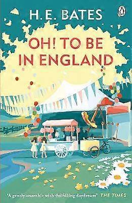 Oh! to be in England