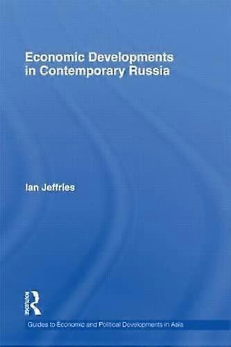 Economic Developments in Contemporary Russia