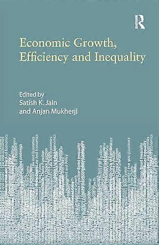 Economic Growth Efficiency and Inequality