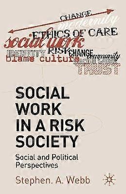 Social Work in a Risk Society