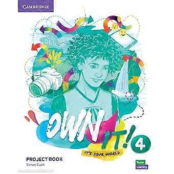 Bezit het! Het is jouw wereld niveau 4 : Projectboek