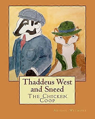 Thaddeus West ja Sneed