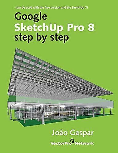 Google SketchUp Pro 8 Step by Step