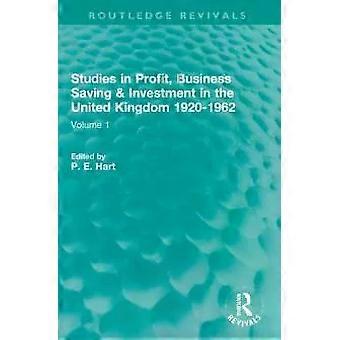 Studies In Profit Business Saving And Investment In The United Kingdom 1920-1 - Taylor & Francis Ltd
