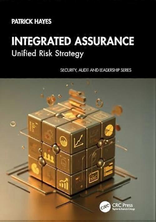 Assurance intégrée : Stratégie de risque unifiée