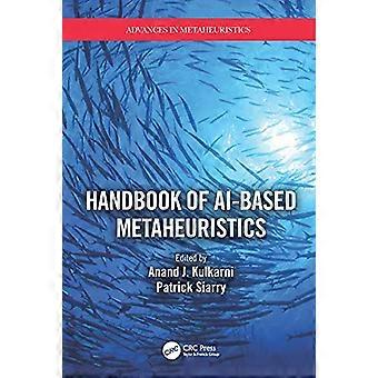 Handbook of AI based Metaheuristics