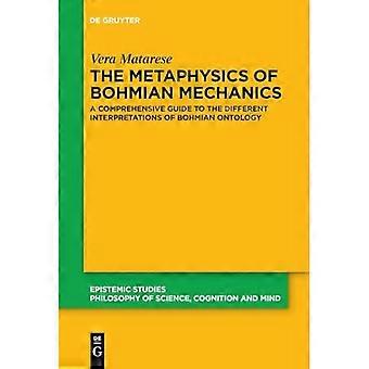 Metaphysik der Bohmschen Mechanik: Ein umfassender Leitfaden zu den verschiedenen Interpretationen der Bohmschen Ontologie