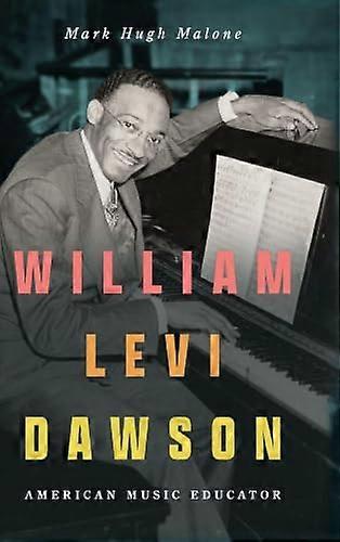 William Levi Dawson American Music Educator