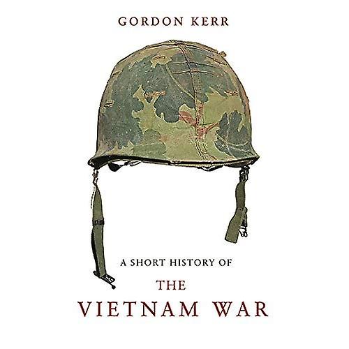 Kurze Geschichte des Vietnam-Krieges, A