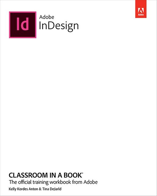 Adobe Indesign Classroom In A Book 2022 Release by Tina DeJarld Paperback