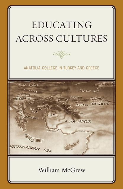 Educating Across Cultures by William McGrew Paperback Book