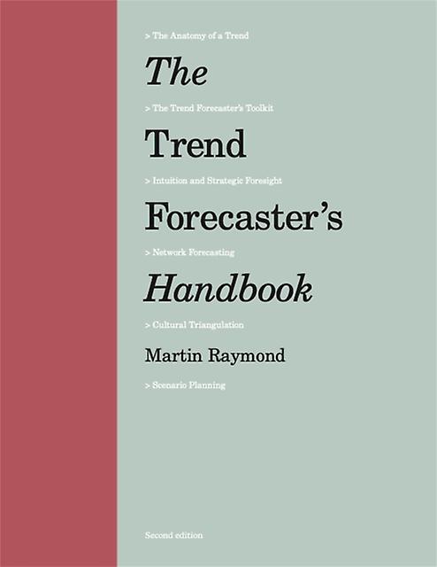 The Trend Forecasters Handbook by Martin Raymond Paperback Book