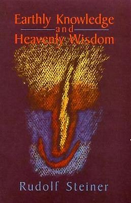 Earthly Knowledge and Heavenly Wisdom