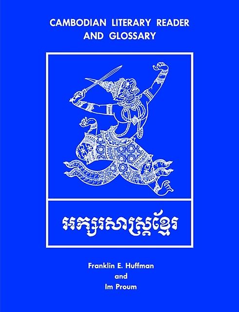 Cambodian Literary Reader And Glossary
