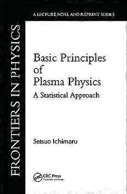 Basic Principles Of Plasma Physics