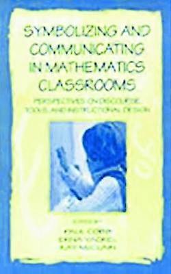 Symbolizing and Communicating in Mathematics Classrooms
